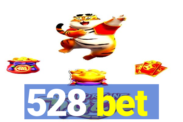 528 bet